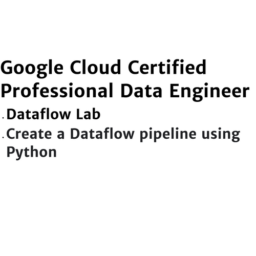 Google Cloud Data Engineer - Dataflow Lab 1