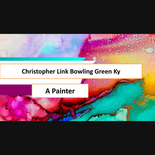 Christopher Link Bowling Green Ky A Painter