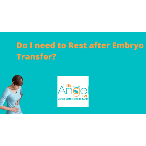 Do I need to Rest after Embryo Transfer?