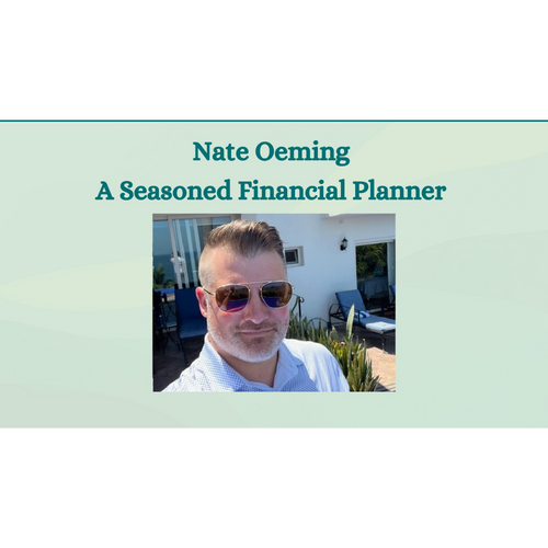 Nate Oeming - A Seasoned Financial Planner