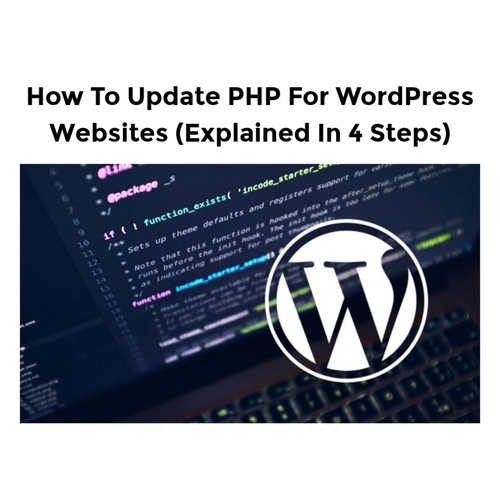 How To Update PHP For WordPress Websites (Explained In 4 Steps)