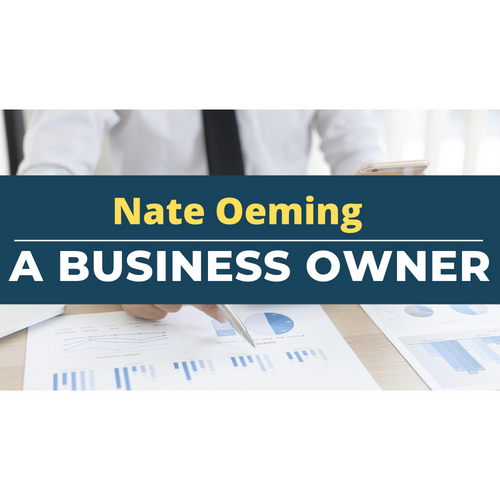 Nate Oeming - A Business Owner