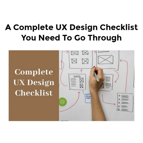 A Complete UX Design Checklist You Need To Go Through