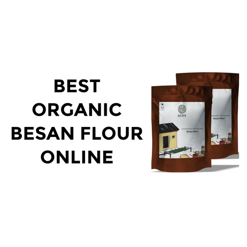 BEST ORGANIC BESAN FLOUR ONLINE ASAVI.IN