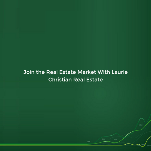 Join the Real Estate Market With Laurie Christian Real Estate
