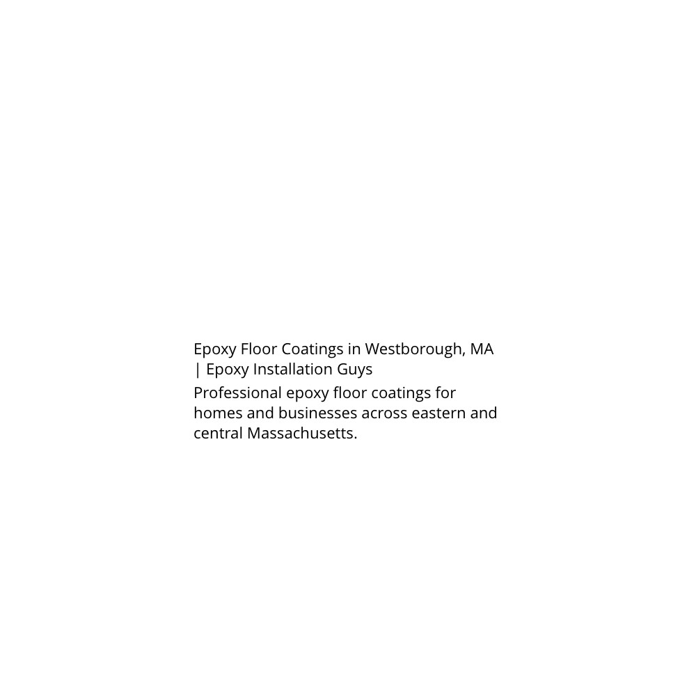 Epoxy Floor Coatings in Westborough, MA | Epoxy Installation Guys