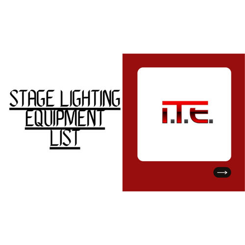 Stage Lighting Equipment List I.T.E
