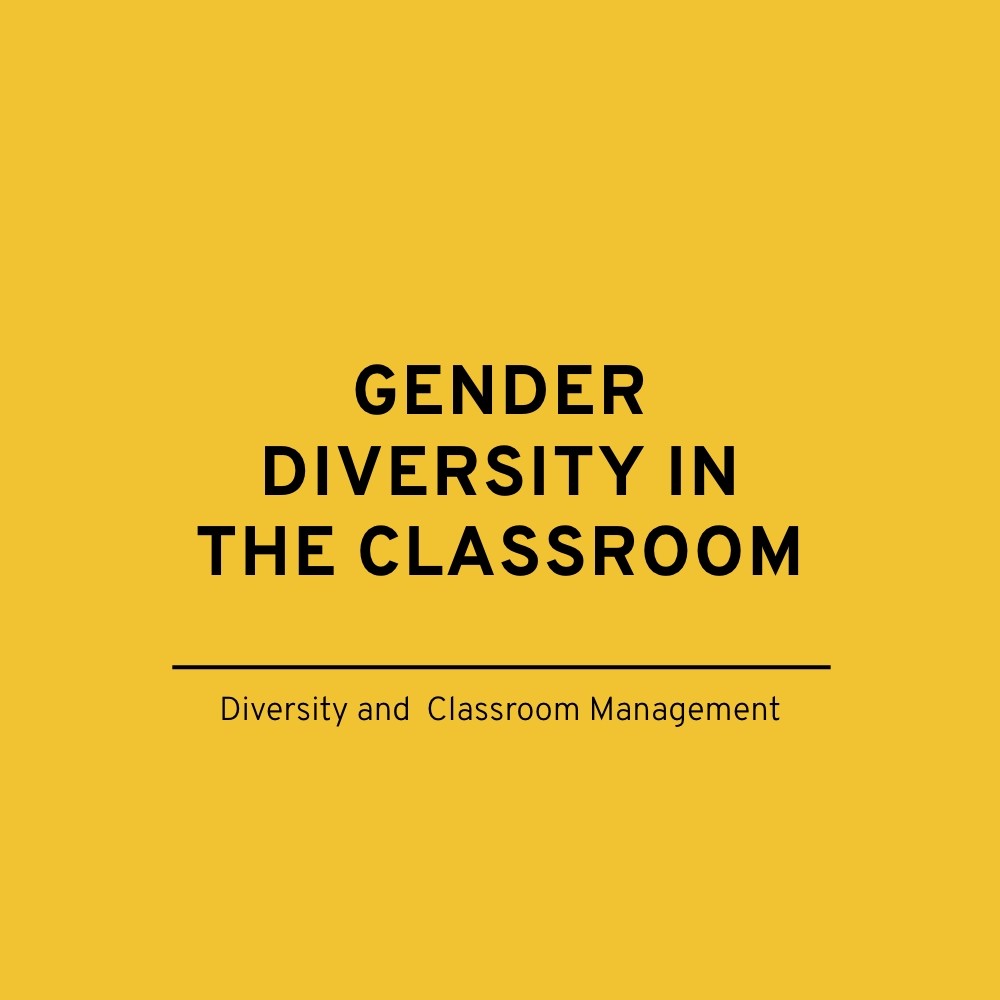 Copy of GENDER DIVERSITY IN THE CLASSROOM_CLAUDE