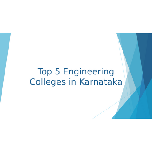 Top 5 Engineering Colleges In Karnataka Top 5 Engineering Colleges In Karnataka