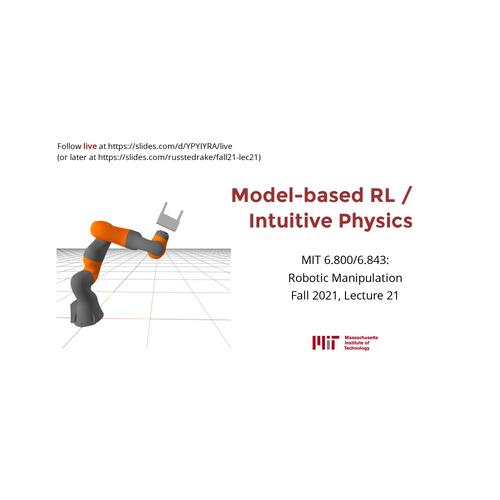 Lecture 21 Modelbased RL / Intuitive Physics