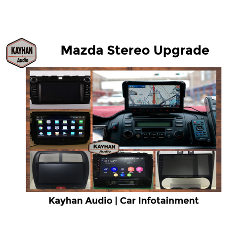 Mazda Stereo Upgrade Kayhan Audio