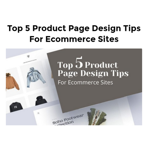 Top 5 Product Page Design Tips For Ecommerce Sites