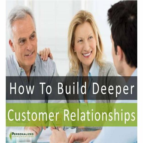 How to Build Deeper Customer Relationships